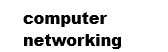 computer networking